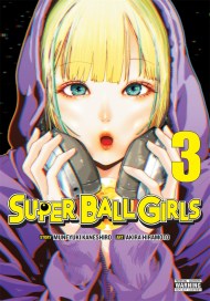 Super Ball Girls, Vol. 3