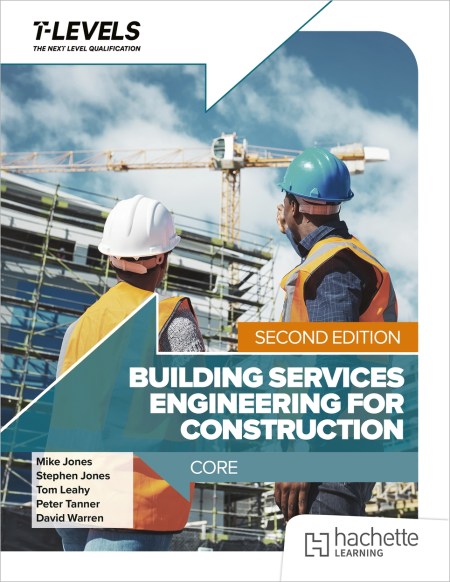 Building Services Engineering for Construction T Level: Core Second Edition: Boost Unit eBook