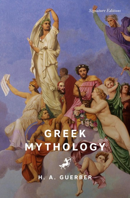 Greek Mythology (Signature Editions)