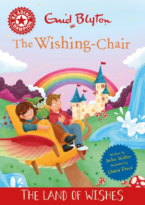 Reading Champion: The Wishing-Chair: The Land of Wishes