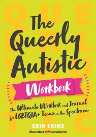 The Queerly Autistic Workbook