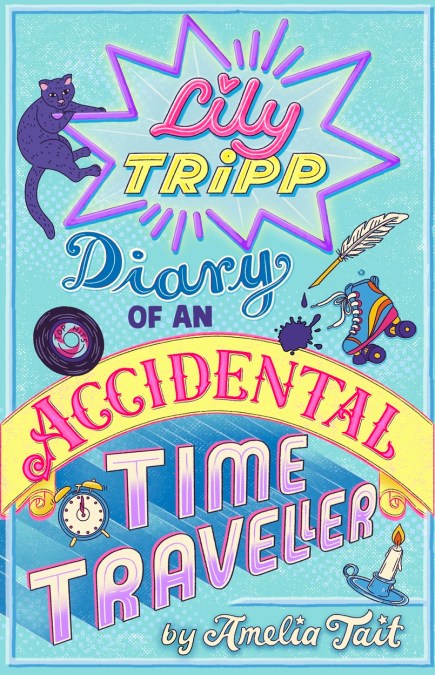 Lily Tripp: Diary of an Accidental Time Traveller