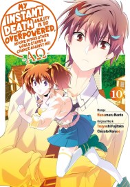 My Instant Death Ability Is So Overpowered, No One in This Other World Stands a Chance Against Me! —AO—, Vol. 10  (manga)