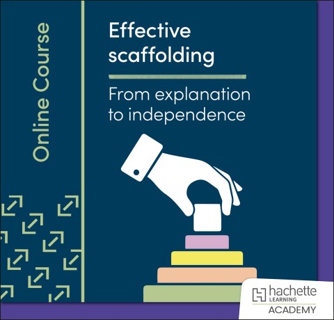 Effective scaffolding: From explanation to independence