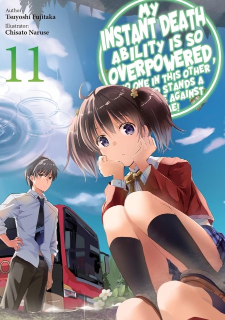 My Instant Death Ability Is So Overpowered, No One in This Other World Stands a Chance Against Me!, Vol. 11 (light novel)