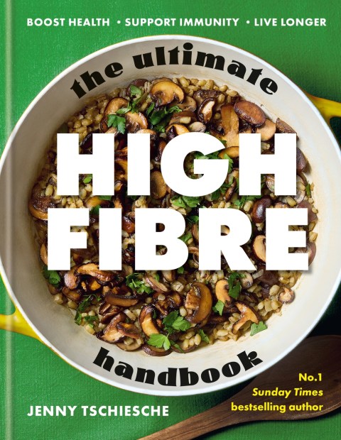 The Ultimate High-Fibre Handbook