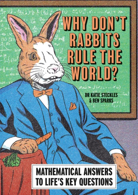 Why Don’t Rabbits Rule The World?