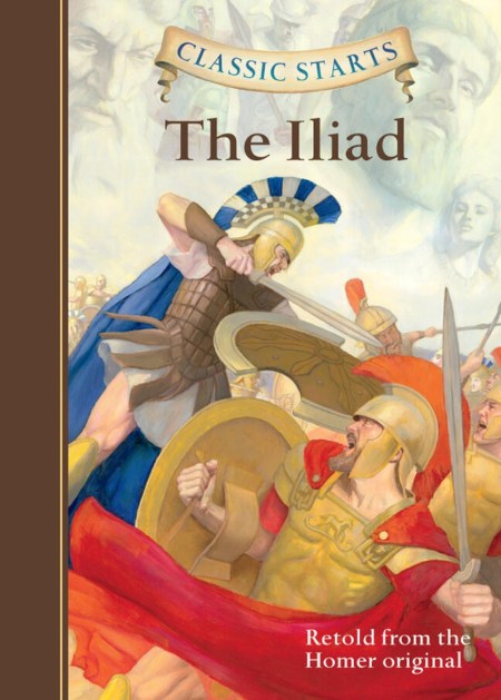 Classic Starts®: The Iliad