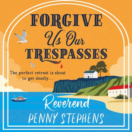 Forgive Us Our Trespasses