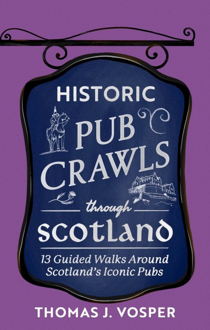 Historic Pub Crawls Through Scotland