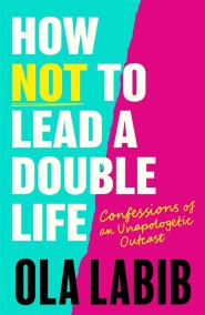 How Not to Lead a Double Life
