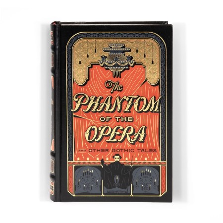 The Phantom of the Opera and Other Gothic Tales