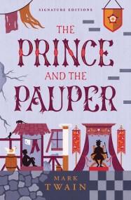 The Prince and the Pauper (Children’s Signature Editions)