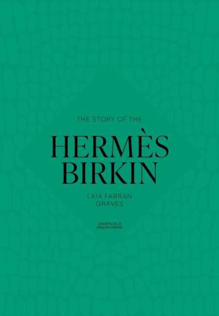 The Story of the Hermès Birkin