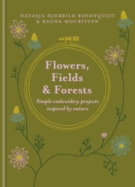 Flowers, Fields and Forests