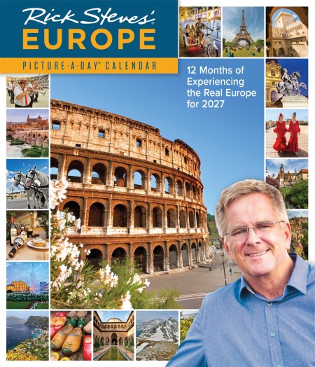 Rick Steves’ Europe Picture-A-Day® Wall Calendar 2027