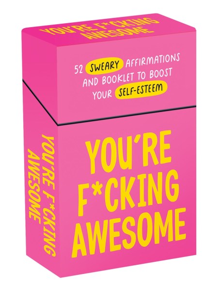 You’re F*cking Awesome