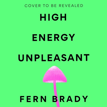 High Energy Unpleasant