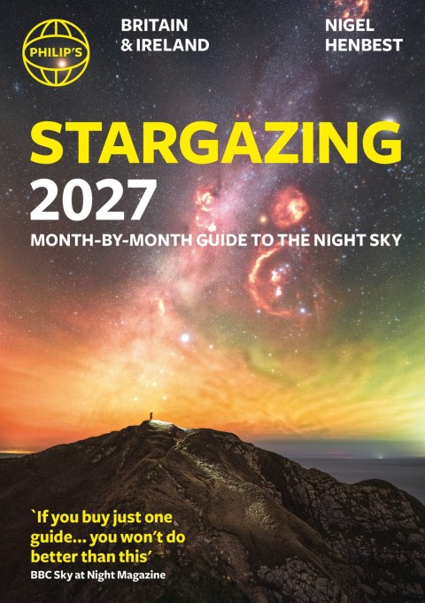 Philip’s 2027 Stargazing Month-by-Month Guide to the Night Sky Britain & Ireland