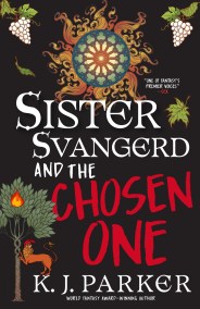 Sister Svangerd and the Chosen One