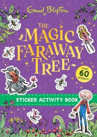 The Magic Faraway Tree: The Magic Faraway Tree Sticker Activity Book