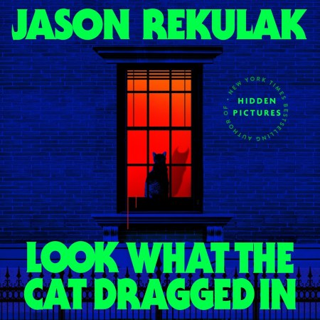 Look What the Cat Dragged In