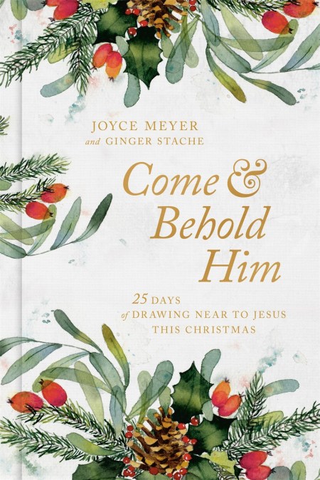 Come and Behold Him
