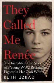 They Called Me Renée