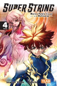 Super String: Marco Polo’s Travel to the Multiverse, Vol. 4