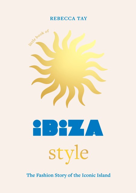Little Book of Ibiza Style