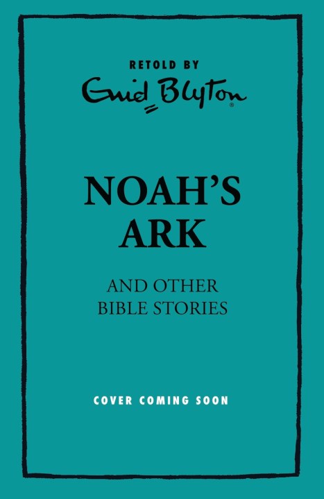 Noah’s Ark and Other Bible Stories